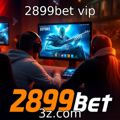 2899bet vip - E-sports: crescimento e desafios no mercado atual