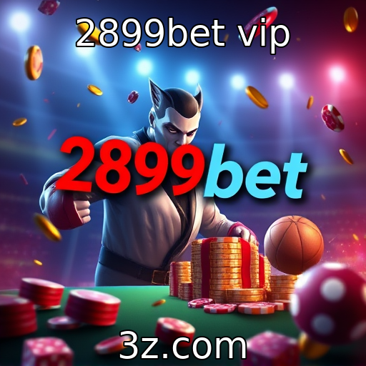2899bet vip : Inovações tecnológicas em jogos de azar online