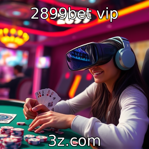 2899bet vip | A ascensão dos jogos de realidade virtual